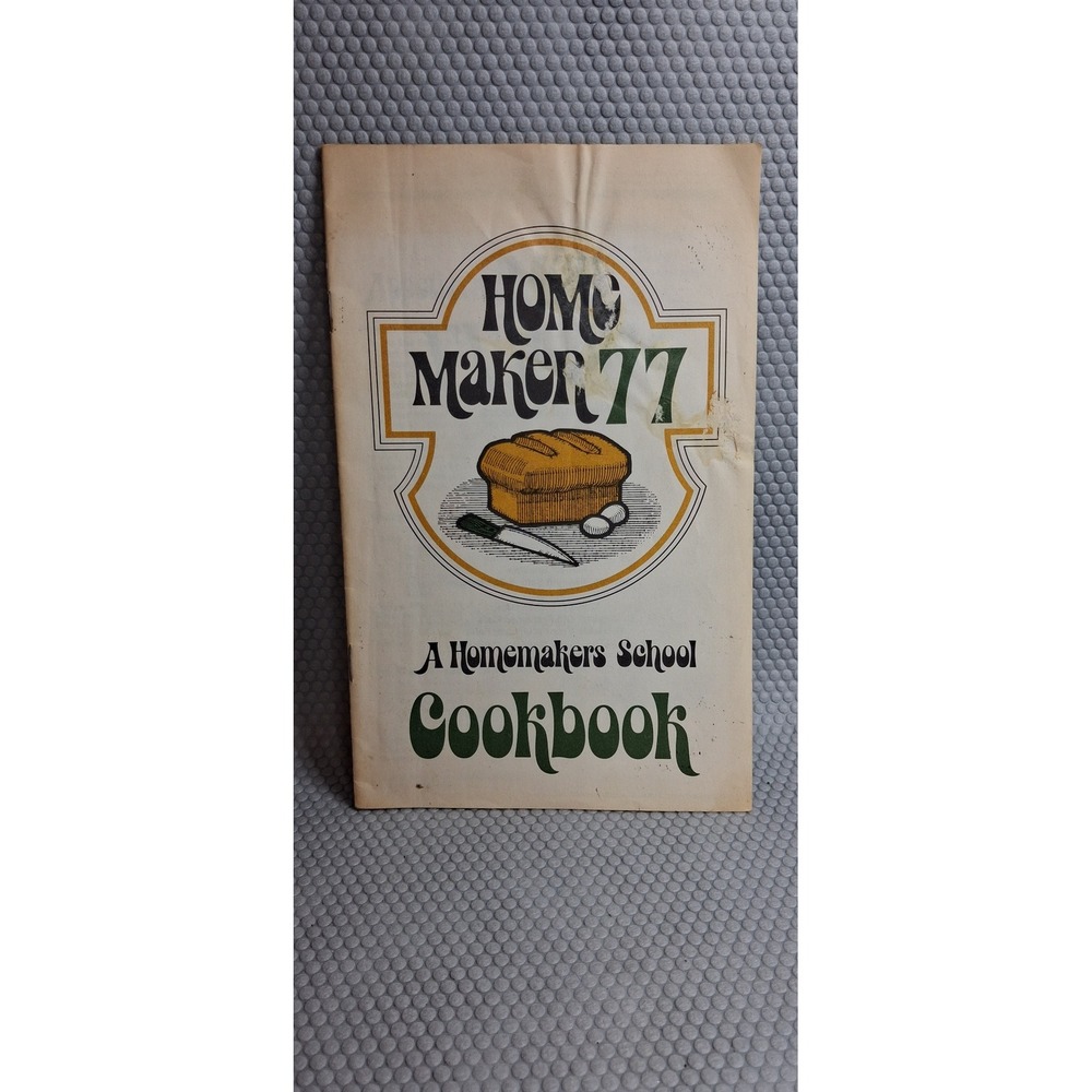 Vintage 1977 Homemaker 77 A Homemakers School Cookbook Missouri Local Ads 70s